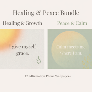 Healing & Peace Bundle – Affirmation Phone Wallpapers